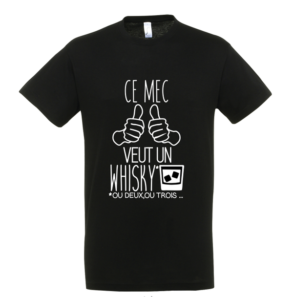 T-shirt "Ce mec veut un whisky"