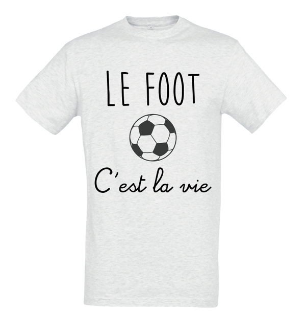T-shirt - Le foot c'est la vie