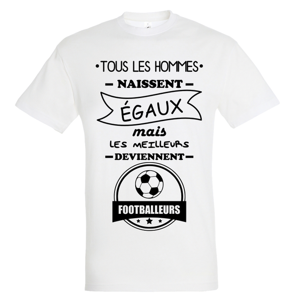 T-shirt "Tous les hommes naissent égaux football"