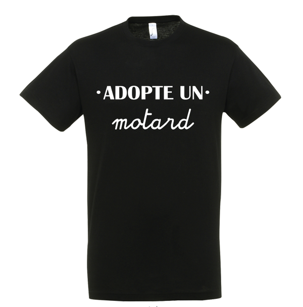 T-shirt "Adopte un motard"