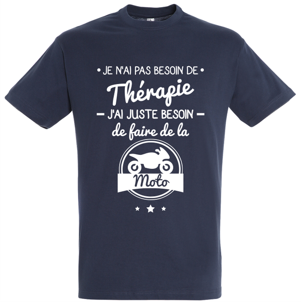 T-shirt "Pas besoin de thérapie,moto"