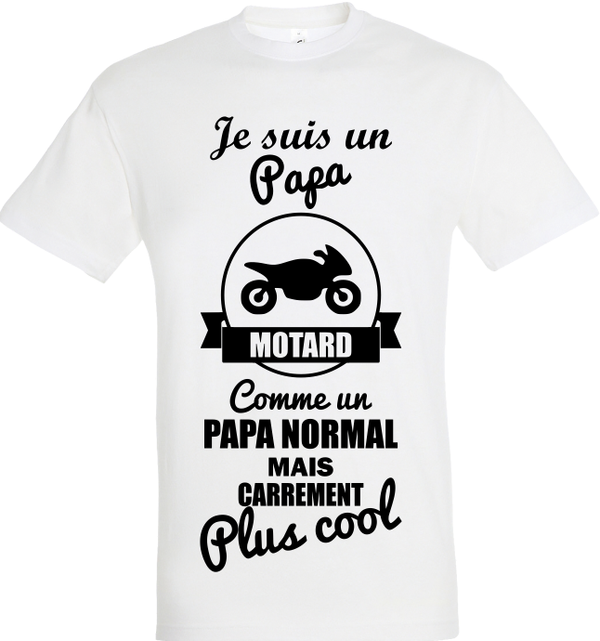 T-shirt "Papa motard plus cool"