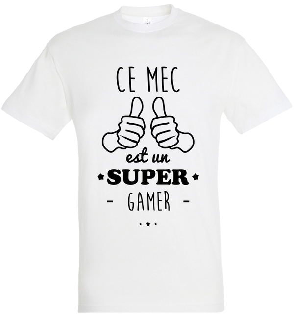 T-shirt "Ce mec est un super gamer"