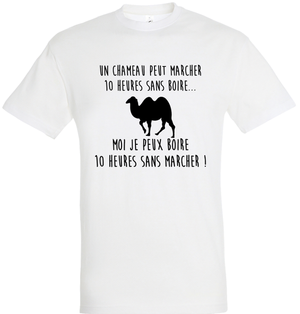 T-shirt "Un chameau peut marcher 10 heures..."