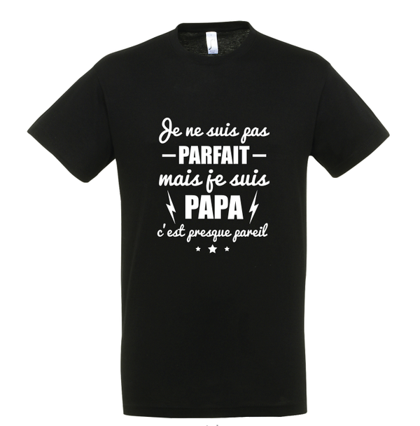 T-shirt "Pas parfait mais Papa"