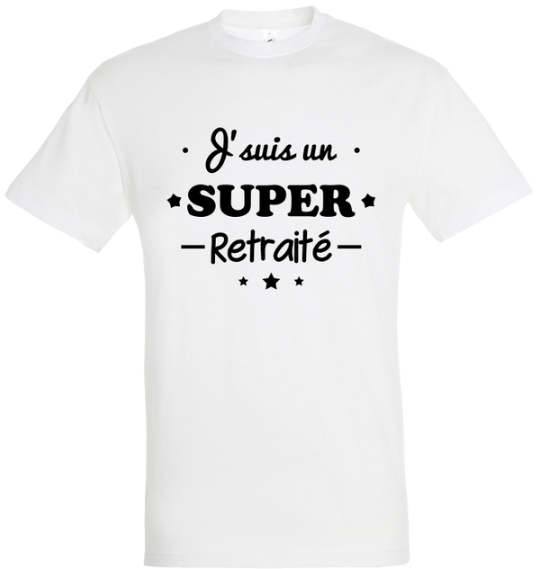 T-shirt "Je suis un super retraité"