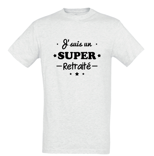T-shirt "Je suis un super retraité"