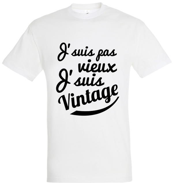 T-shirt "Je suis pas vieux Je suis vintage"