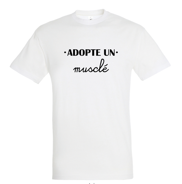 T-shirt "Adopte un musclé"