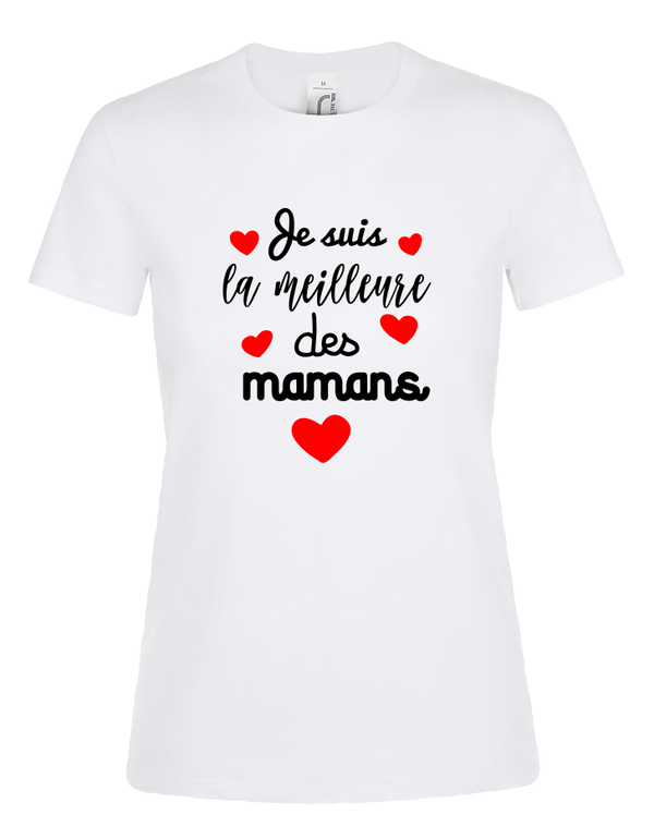 T-shirt Femme "La meilleure des Mamans"