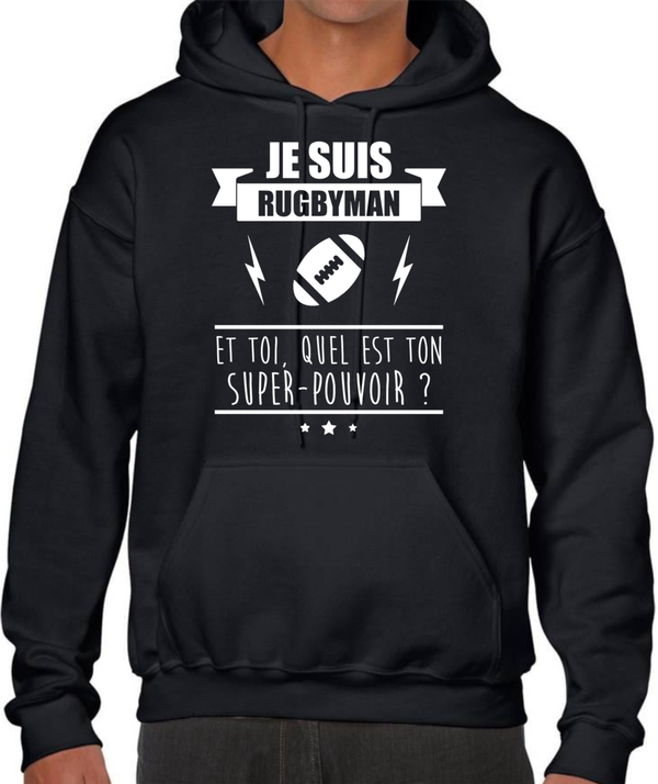 Sweatshirt Noir Je suis rugbyman et toi quel est ton super pouvoir ?