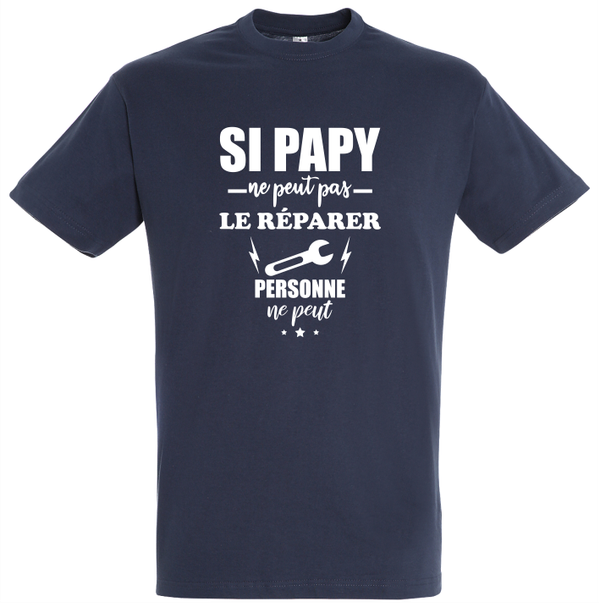 T-shirt - Si papy ne peut pas le réparer