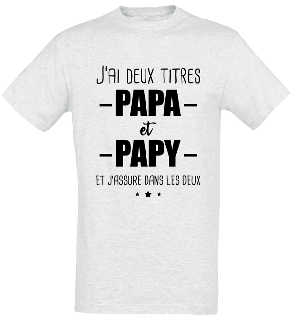 T-shirt - J'ai deux titres papa et papy