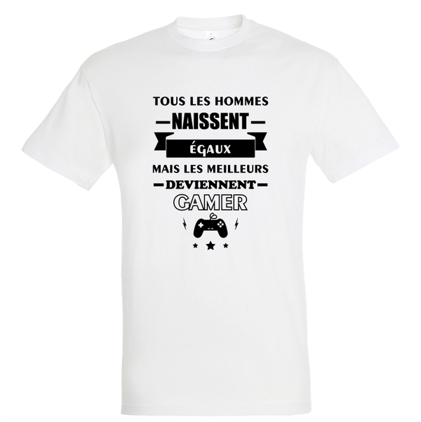 T-shirt - Tous les hommes naissent égaux (Gamer)