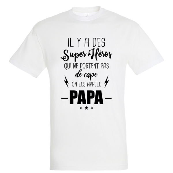 T-shirt - Il y a des super héros (Papa)