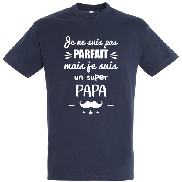 T-shirt - Je ne suis pas parfait mais super papa