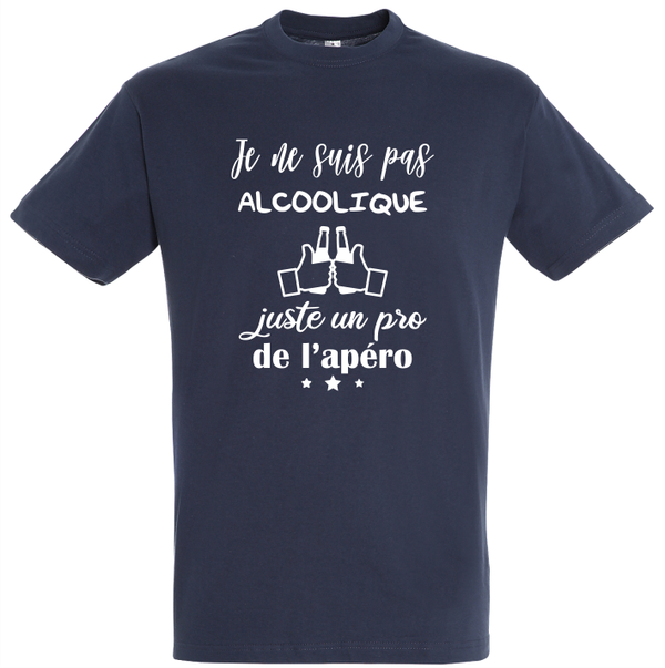 T-shirt - Je ne suis pas alcoolique juste un pro de l'apéro