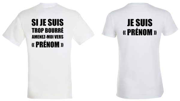 Lot de 2 T-shirts Si je suis trop bourré amenez-moi vers "Prénom" (T-shirts Blancs)