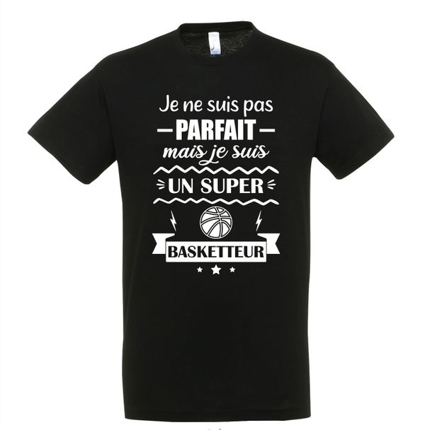 T-shirt - Pas parfait mais super basketteur