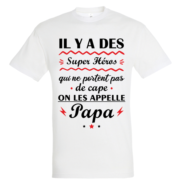 T-shirt - Il y a des super héros (Papa)