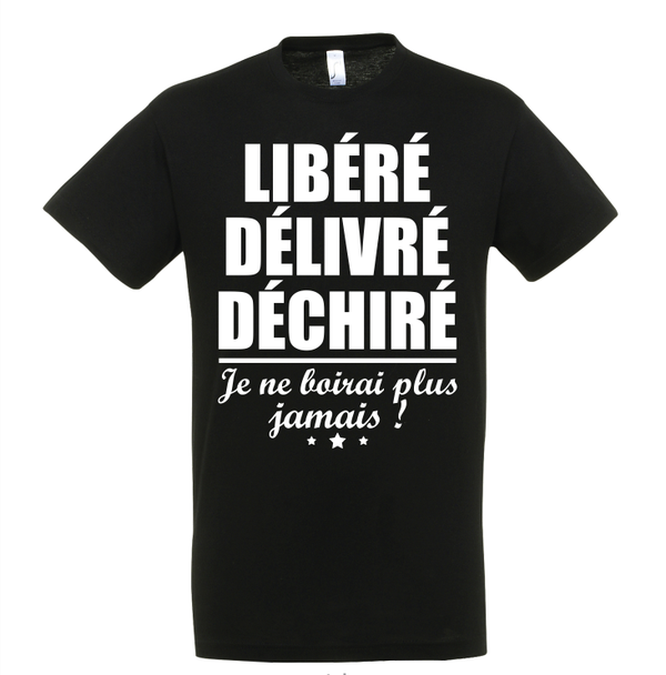 T-shirt - Libéré Délivré Déchiré