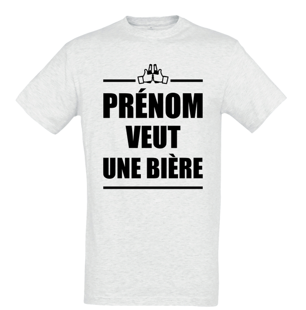 T-shirt personnalisable - "Prénom" veut une bière