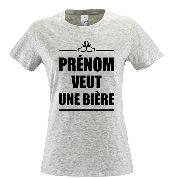 T-shirt Femme personnalisable - "Prénom" veut une bière
