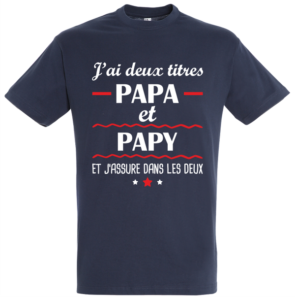 T-shirt - J'ai deux titres (Papa et papy)