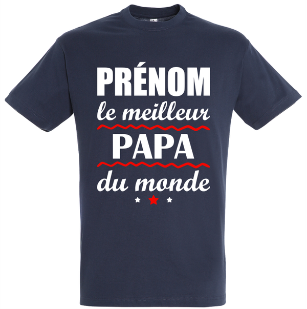 T-shirt - "Prénom" le meilleur papa du monde